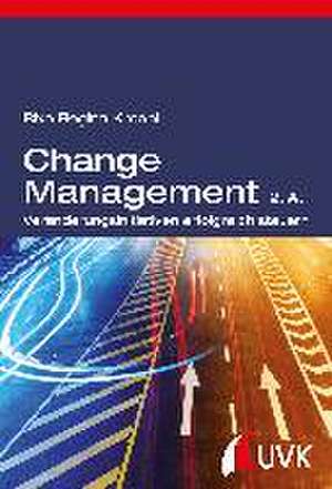 Change Management de Rixa Regina Kroehl