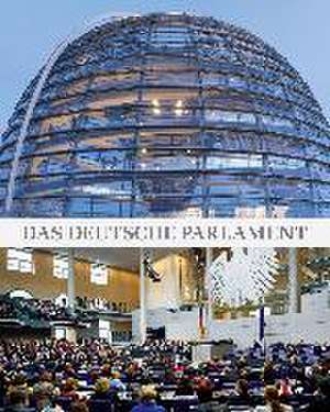 Das deutsche Parlament de Wolfgang Ismayr