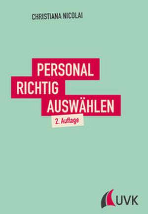 Personal richtig auswählen de Christiana Nicolai