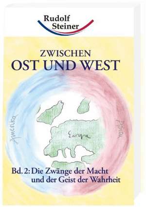 Zwischen Ost und West 2 de Rudolf Steiner