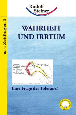 Wahrheit und Irrtum de Rudolf Steiner