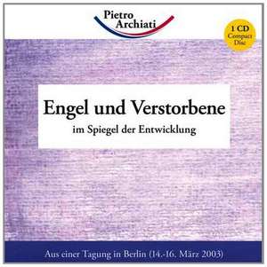 Engel und Verstorbene de Pietro Archiati