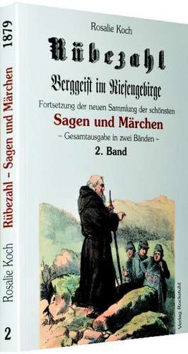 Rübezahl - Berggeist im Riesengebirge 1879 - Band 2 de Rosalie Koch