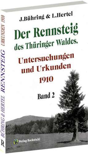 Der Rennsteig des Thüringer Waldes 1910 de Ludwig Hertel