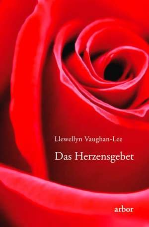 Herzensgebet de Llewellyn Vaughan-Lee