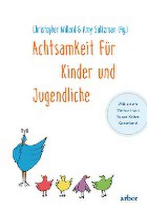 Achtsamkeit für Kinder und Jugendliche de Christopher Willard