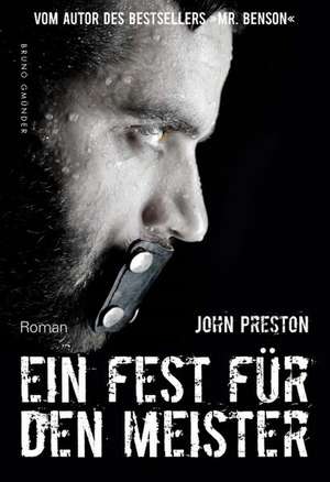 Ein Fest für den Meister de John Preston