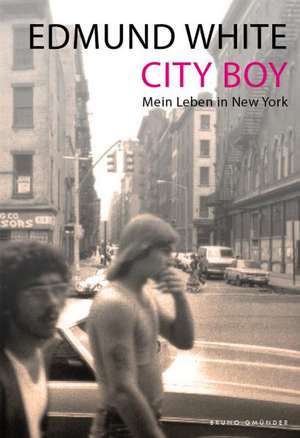 City Boy de Edmund White