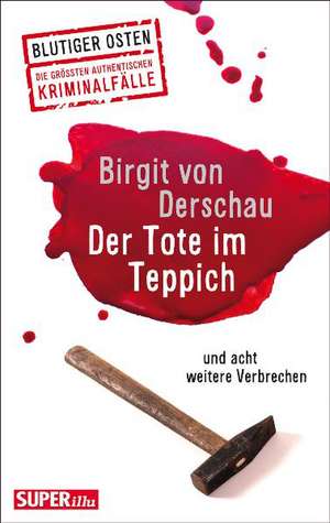 Der Tote im Teppich de Birgit von Derschau