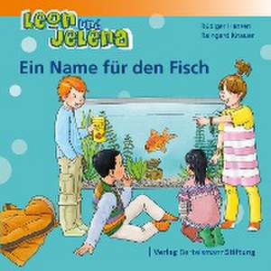 Leon und Jelena - Ein Name für den Fisch de Rüdiger Hansen