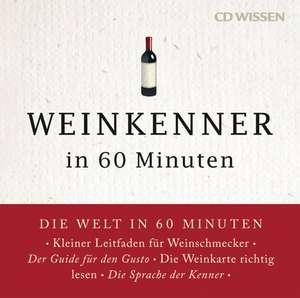 Weinkenner in 60 Minuten de Gordon Lueckel