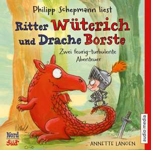 Ritter Wüterich und Drache Borste de Annette Langen