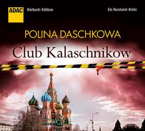 Club Kalaschnikow de Polina Daschkowa