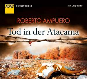 Tod in der Atacama de Roberto Ampuero