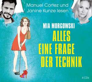 Alles eine Frage der Technik de Mia Morgowski