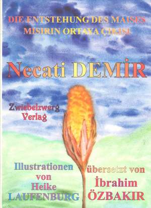 Die Entstehung des Maises de Necati Demir