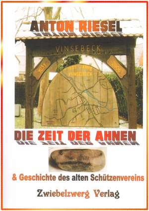 Die Zeit der Ahnen de Anton Riesel