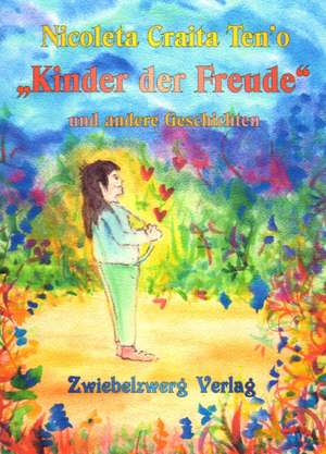 "Kinder der Freude" und andere Geschichten de Nicoleta Craita Ten'o