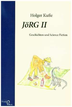 JöRG II de Holger Kuße