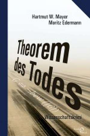 Theorem des Todes de Hartmut W. Mayer