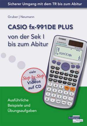 CASIO fx-991DE Plus von der Sek I bis zum Abitur de Helmut Gruber