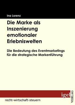 Die Marke ALS Inszenierung Emotionaler Erlebniswelten: Physical Illnesses for Dogs, Cats, Small Animals & Horses de Ina Lorenz