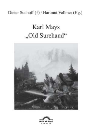 Karl Mays "Old Surehand" de Hartmut Vollmer