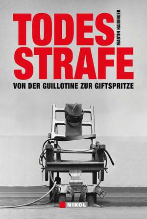 Todesstrafe de Martin Haidinger