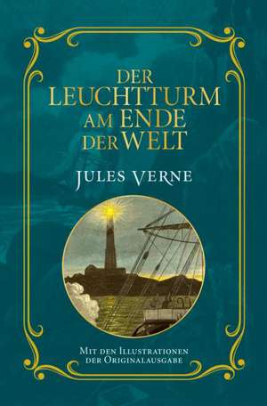 Der Leuchtturm am Ende der Welt de Jules Verne