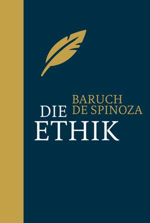 Die Ethik de Baruch de Spinoza