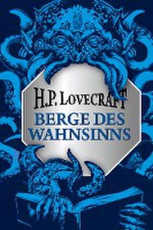 Lovecraft, H: Berge des Wahnsinns