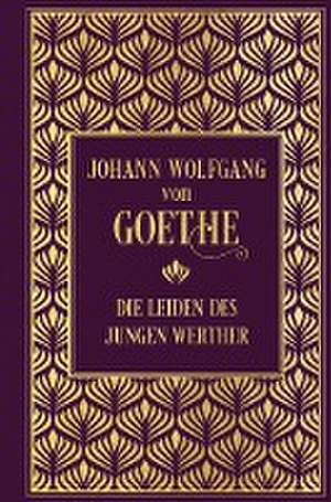 Die Leiden des jungen Werther de Johann Wolfgang von Goethe