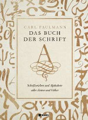 Das Buch der Schrift de Carl Faulmann