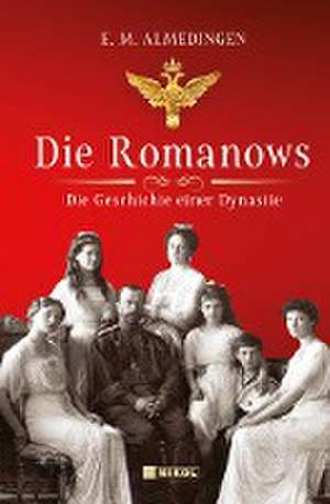 Die Romanows de E. M. Almedingen