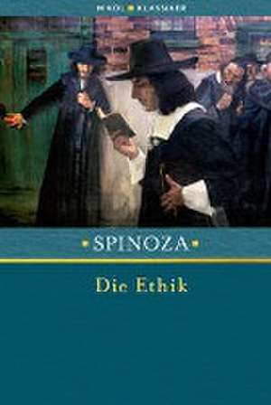 Die Ethik de Baruch De Spinoza