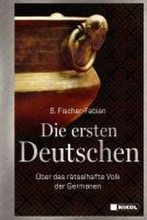 Die ersten Deutschen de S. Fischer-Fabian