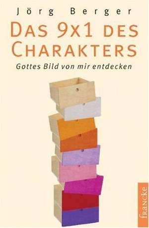 Das 9 x 1 des Charakters de Jörg Berger