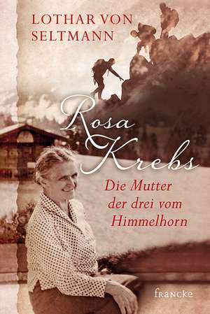 Rosa Krebs de Lothar von Seltmann