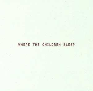 Where the Children Sleep de Magnus Wennman