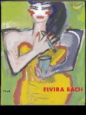 Elvira Bach de Johannes Stahl