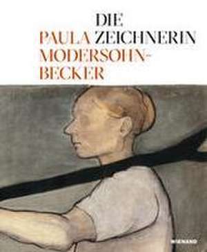 Die Zeichnerin Paula Modersohn-Becker de Frank Schmidt