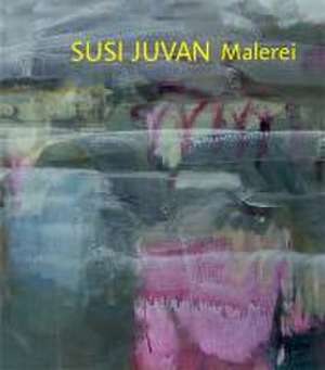 Susi Juvan - Malerei (2) de Bettina Schönfelder