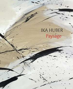 Ika Huber  Paysage de Nikolaus Bischoff