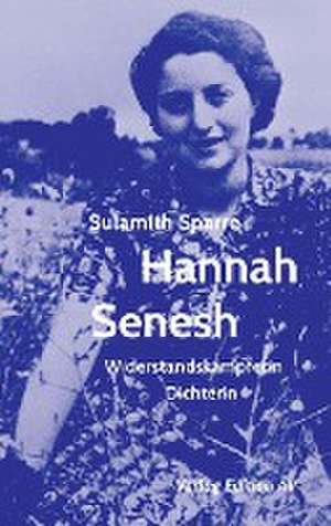 Hannah Senesh de Sulamith Sparre