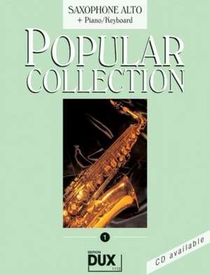 Popular Collection 1. Saxophone Alto + Piano / Keyboard de Arturo Himmer