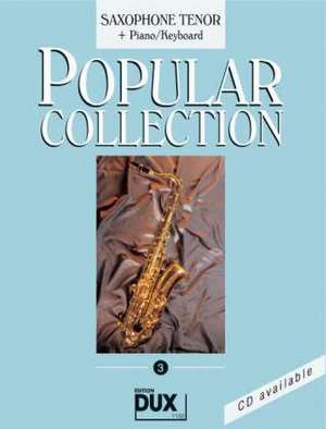 Popular Collection 3. Saxophone Tenor + Piano / Keyboard de Arturo Himmer