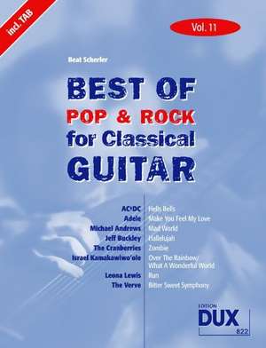 Best Of Pop & Rock for Classical Guitar 11. Besetzung: Gitarre de Beat Scherler