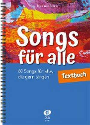 Songs für alle - Textbuch de Manfred Rehm