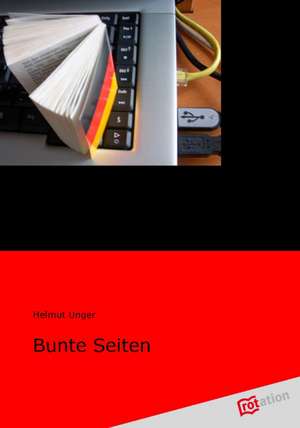 Bunte Seiten de Helmut Unger