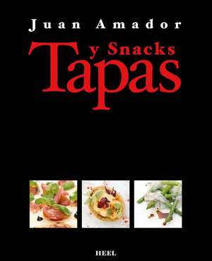 Tapas & Snacks de Juan Amador